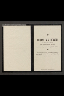 Lucyan Malinowski, profesor Uniwersytetu Jagiellońskiego [...] przeżywszy lat 58, zmarł dnia 15 stycznia 1898 roku
