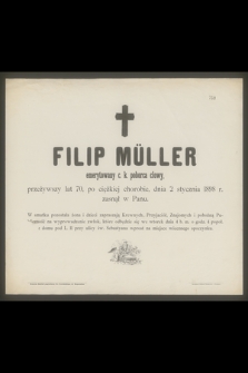 Filip Müller emerytowany c. k. poborca cłowy [...] dnia 2 stycznia 1898 r. zasnął w Panu