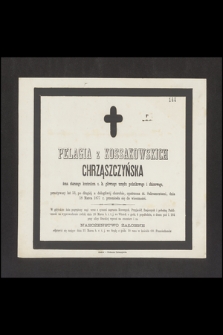 Pelagia z Kossakowskich Chrząszczyńska [...] przeżywszy lat 53, [...] dnia 18 Marca 1877 r. przeniosła się do wieczności [...]