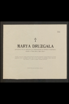 Marya Druzgała przeżywszy lat 52, [...] zasnęła w Panu dnia 17 lipca 1901 r. [...]