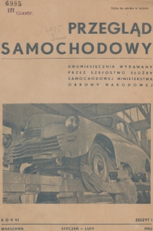 Przegląd Samochodowy : dwumiesięcznik Szefostwa Służby Samochodowej MON. R.6, 1952, Zeszyt 1
