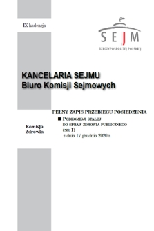 Pełny Zapis Przebiegu Posiedzenia Podkomisji Stałej do Spraw Zdrowia Publicznego. Kad. 9, 2020, nr 1