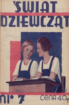 Świat Dziewcząt. R.1, 1933, nr 7