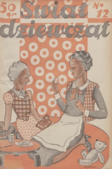 Świat Dziewcząt. R.1, 1933, nr 12 + dod.