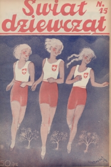 Świat Dziewcząt. R.1, 1933, nr 15 + dod.