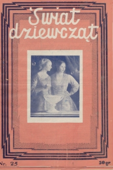 Świat Dziewcząt. R.1, 1933, nr 25 + dod.