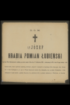 Ś. P. Józef Hrabia Pomian Łubieński [...] zasnął w Panu dnia 31 Października 1885 r., [...]
