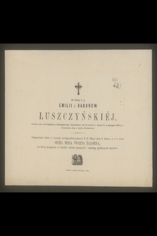 Za duszę ś. p. Emilii z Baborów Łuszczyńskiej, [...] dnia 5. Lutego 1872 r. rozstała się z tym światem