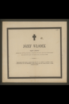 Józef Włodek majster piekarski przeżywszy lat 39, [...], przeniósł się do wieczności dnia 24 grudnia 1865