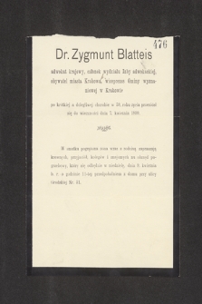 Dr. Zygmunt Blatteis adwokat krajowy, [...] w 59. roku życia przeniósł się do wieczności dnia 7. kwietnia 1899