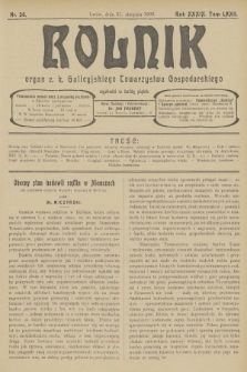 Rolnik : organ c. k. Galicyjskiego Towarzystwa Gospodarskiego. R.39, T.72, 1906, nr 36 + dod.