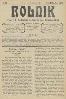 Rolnik : organ c. k. Galicyjskiego Towarzystwa Gospodarskiego. R.39, T.72, 1906, nr 48 + dod.