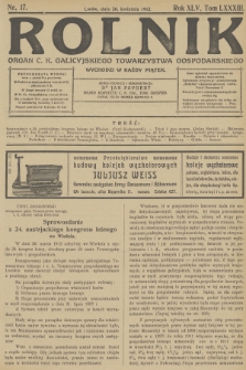 Rolnik : organ c. k. Galicyjskiego Towarzystwa Gospodarskiego. R.45, T.83, 1912, nr 17