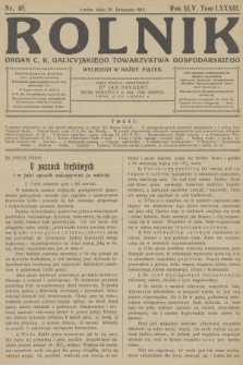 Rolnik : organ c. k. Galicyjskiego Towarzystwa Gospodarskiego. R.45, T.84, 1912, nr 48