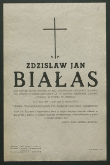 Ś. p. Zdzisław Jan Białas mgr historii sztuki [...] ur. 11 maja 1928 r., zmarł nagle 23 czerwca 1972 r. [...]