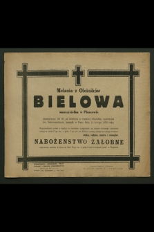 Melania z Oleksików Bielowa nauczycielka w Płaszowie [...], zasnęła w Panu dnia 14 lutego 1954 roku [...]