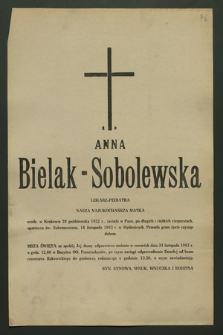 Ś. p. Anna Bielak-Sobolewska lekarz-pediatra [...], zasnęła w Panu [...] 18 listopada 1983 r. w Myślenicach [...]