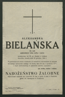 Ś. p. Aleksandra Bielańska lek. med [...], zmarła dnia 25 grudnia 1964 r. [...]