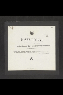 Józef Dolski uczeń I-go kursu Szkoły realnej w Krakowie [...] w dniu 1 Listopada 1865 r. przeniósł się do wieczności […]