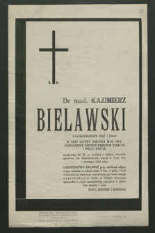 Ś. p. dr med. Kazimierz Bielawski [...], zasnął w Panu dnia 1 września 1965 roku [...]