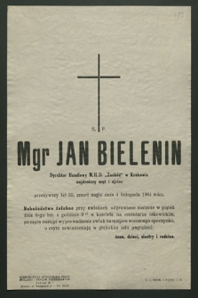 Ś. p. mgr Jan Bielenin dyrektor handlowy M.H.D. "Zachód" w Krakowie [...], zmarł nagle dnia 4 listopada 1964 roku [...]