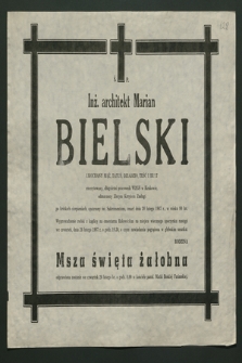 Ś. p. inż. architekt Marian Bielski [...], zmarł dnia 20 lutego 1987 r. dnia [...]