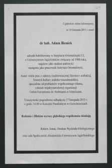 Z głębokim żalem informujemy, że 10 listopada 2015 r. zmarł dr hab. Adam Bieniek [...] : uroczystości pogrzebowe odbędą się 17 listopada 2015 r. [...]