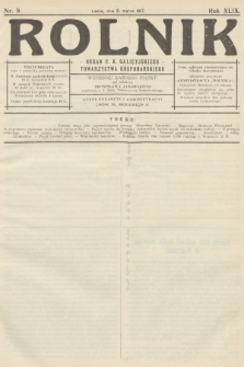 Rolnik: Organ c. k. Galicyjskiego Towarzystwa Gospodarskiego. R.49, T.89, 1917, nr 9