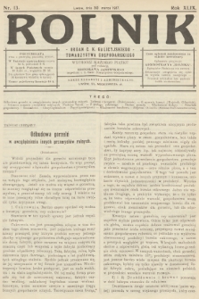 Rolnik: Organ c. k. Galicyjskiego Towarzystwa Gospodarskiego. R.49, T.89, 1917, nr 13