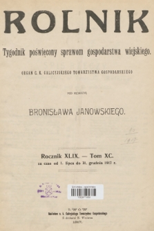 Rolnik: Organ c. k. Galicyjskiego Towarzystwa Gospodarskiego. R.49, T.90, 1917, Spis rzeczy