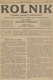 Rolnik : tygodnik rolniczy ilustrowany poświęcony sprawom gospodarstwa wiejskiego z jego wszelkimi gałęziami : organ urzędowy Tow. Gospodarskiego Wsch. Małopolski we Lwowie. R.56, 1924, nr 2