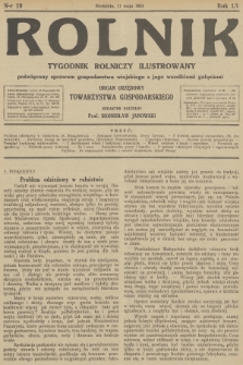 Rolnik : tygodnik rolniczy ilustrowany poświęcony sprawom gospodarstwa wiejskiego z jego wszelkimi gałęziami : organ urzędowy Tow. Gospodarskiego Wsch. Małopolski we Lwowie. R.56, 1924, nr 19