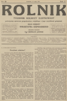 Rolnik : tygodnik rolniczy ilustrowany poświęcony sprawom gospodarstwa wiejskiego z jego wszelkimi gałęziami : organ urzędowy Tow. Gospodarskiego Wsch. Małopolski we Lwowie. R.56, 1924, nr 20