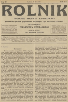 Rolnik : tygodnik rolniczy ilustrowany poświęcony sprawom gospodarstwa wiejskiego z jego wszelkimi gałęziami : organ urzędowy Tow. Gospodarskiego Wsch. Małopolski we Lwowie. R.56, 1924, nr 30