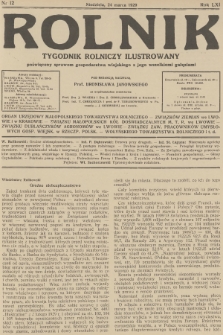 Rolnik : tygodnik rolniczy ilustrowany poświęcony sprawom gospodarstwa wiejskiego z jego wszelkimi gałęziami. R.61, 1929, nr 12