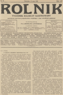 Rolnik : tygodnik rolniczy ilustrowany poświęcony sprawom gospodarstwa wiejskiego z jego wszelkimi gałęziami. R.61, 1929, nr 19