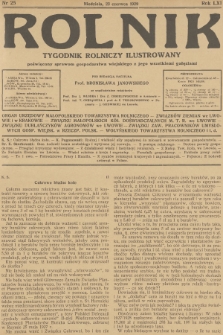 Rolnik : tygodnik rolniczy ilustrowany poświęcony sprawom gospodarstwa wiejskiego z jego wszelkimi gałęziami. R.61, 1929, nr 25