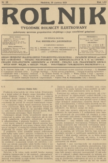 Rolnik : tygodnik rolniczy ilustrowany poświęcony sprawom gospodarstwa wiejskiego z jego wszelkimi gałęziami. R.61, 1929, nr 26
