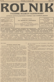 Rolnik : tygodnik rolniczy ilustrowany poświęcony sprawom gospodarstwa wiejskiego z jego wszelkimi gałęziami. R.61, 1929, nr 32