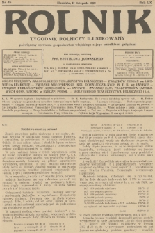 Rolnik : tygodnik rolniczy ilustrowany poświęcony sprawom gospodarstwa wiejskiego z jego wszelkimi gałęziami. R.61, 1929, nr 45