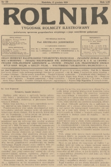 Rolnik : tygodnik rolniczy ilustrowany poświęcony sprawom gospodarstwa wiejskiego z jego wszelkimi gałęziami. R.61, 1929, nr 50