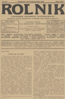 Rolnik : tygodnik rolniczy ilustrowany poświęcony sprawom gospodarstwa wiejskiego z jego wszelkimi gałęziami. R.65, 1933, nr 43