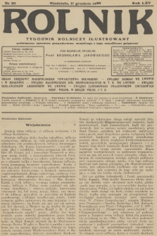 Rolnik : tygodnik rolniczy ilustrowany poświęcony sprawom gospodarstwa wiejskiego z jego wszelkimi gałęziami. R.65, 1933, nr 50