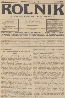 Rolnik : tygodnik rolniczy ilustrowany poświęcony sprawom gospodarstwa wiejskiego z jego wszelkimi gałęziami. R.66, 1934, nr 6
