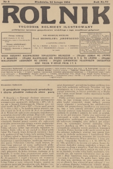 Rolnik : tygodnik rolniczy ilustrowany poświęcony sprawom gospodarstwa wiejskiego z jego wszelkimi gałęziami. R.66, 1934, nr 8