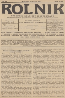 Rolnik : tygodnik rolniczy ilustrowany poświęcony sprawom gospodarstwa wiejskiego z jego wszelkimi gałęziami. R.66, 1934, nr 10