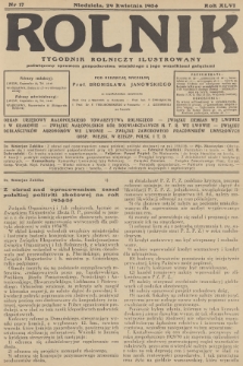Rolnik : tygodnik rolniczy ilustrowany poświęcony sprawom gospodarstwa wiejskiego z jego wszelkimi gałęziami. R.66, 1934, nr 17