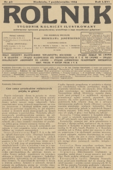 Rolnik : tygodnik rolniczy ilustrowany poświęcony sprawom gospodarstwa wiejskiego z jego wszelkimi gałęziami. R.66, 1934, nr 40