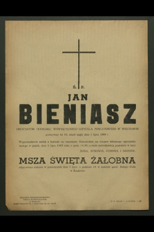 Ś. p. Jan Bieniasz ordynator Oddziału Wewnętrznego Szpitala Powiatowego w Miechowie [...], zmarł nagle dnia 1 lipca 1969 r. [...]