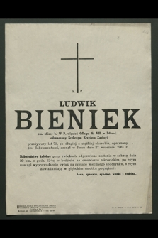 Ś. p. Ludwik Bieniek em. oficer b. W. P. [...], zasnął w Panu dnia 27 września 1961 r. [...]